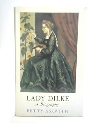 Imagen del vendedor de Lady Dilke a la venta por World of Rare Books