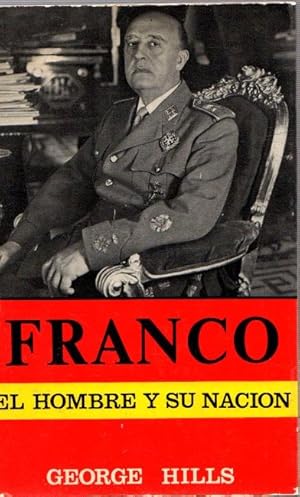 Bild des Verkufers fr Franco. El hombre y su nacin . zum Verkauf von Librera Astarloa
