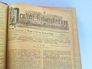 Deutsche Kolonialzeitung - Organ der Deutschen Kolonialgesellschaft. Hier 16. Jahrgang 1899 KOMPL...