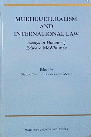 Image du vendeur pour Multiculturalism and International Law: Essays in Honour of Edward McWhinney mis en vente par School Haus Books