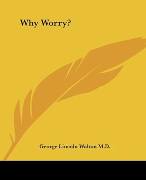 Image du vendeur pour Why Worry? mis en vente par WeBuyBooks