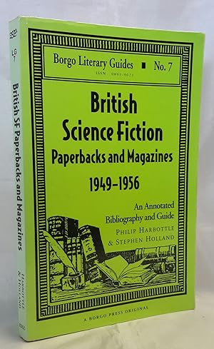 British Science Fiction Paperbacks and Magazines 1949-1956. An Annotated Bibliography and Guide. ...
