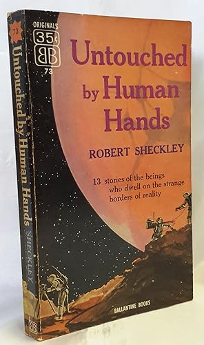 Untouched by Human Hands. PRESENTATION COPY OF FIRST PAPERBACK EDITION