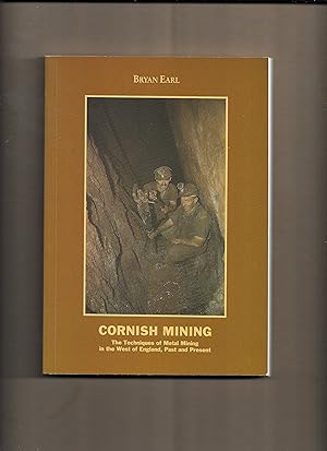 Seller image for Cornish mining : the techniques of metal mining in the west of England, past and present for sale by Gwyn Tudur Davies