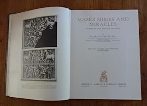 Masks mimes and miracles: studies in the popular theatre. With two hundred and twenty six illustr...