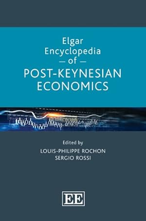 Image du vendeur pour Elgar Encyclopedia of Post keynesian Economics mis en vente par GreatBookPricesUK