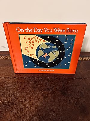 Imagen del vendedor de On the Day You Were Born: A Photo Journal [SIGNED] a la venta por Vero Beach Books