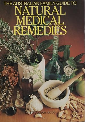 Imagen del vendedor de The Australian Family Guide to Natural Medical Remedies a la venta por Dromanabooks