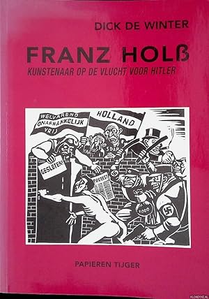 Seller image for Franz Hol: kunstenaar op de vlucht voor Hitler for sale by Klondyke