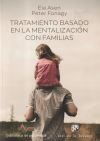 Seller image for Tratamiento basado en la mentalizacion con familias for sale by Agapea Libros