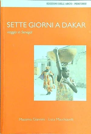 Bild des Verkufers fr Sette giorni a Dakar - viaggio in Senegal zum Verkauf von Librodifaccia