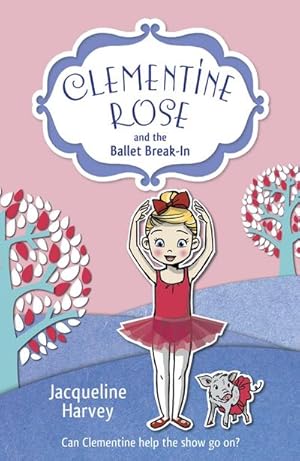 Image du vendeur pour Clementine Rose and the Ballet Break-in mis en vente par Smartbuy