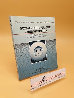 Imagen del vendedor de Sozialvertrgliche Energiepolitik ; e. Gutachten fr d. Bundesregierung a la venta por Roland Antiquariat UG haftungsbeschrnkt