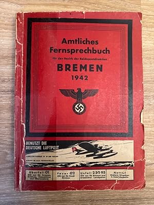 Bild des Verkufers fr Amtliches Fernsprechbuch Bremen 1942 zum Verkauf von PlanetderBuecher