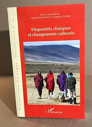 Image du vendeur pour Dispositifs Cliniques et Changements Culturels mis en vente par librairie philippe arnaiz