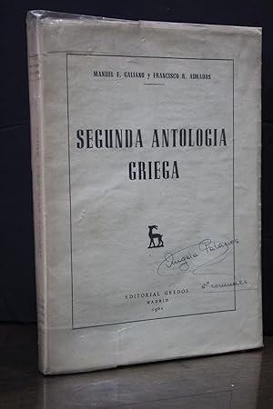 Segunda antología griega.- Galiano, Manuel F. ; Adrados, Francisco R.