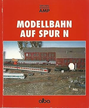 Bild des Verkufers fr Modellbahn auf Spur N: Ein Fhrer durch Angebot und Mglichkeiten der Modellbahn. 1:160 zum Verkauf von Lewitz Antiquariat