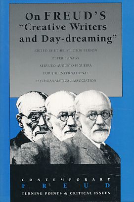 Immagine del venditore per On Freud's "Creative writers and day-dreaming". Edited by Ethel Spector Person, Peter Fonagy and Servulo Augusto Figueira for the International Psychoanalytical Association. Contemporary Freud. venduto da Fundus-Online GbR Borkert Schwarz Zerfa
