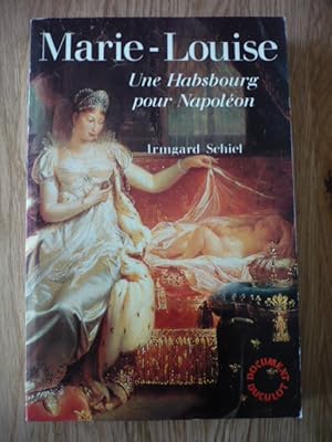 Marie-Louise une Habsbourg pour Napoléon