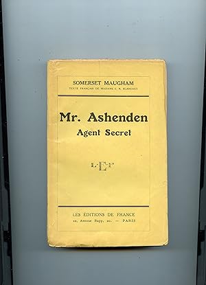 Image du vendeur pour MR. ASHENDEN AGENT SECRET . Texte franais de Madame E.R. Blanchet mis en vente par Librairie CLERC