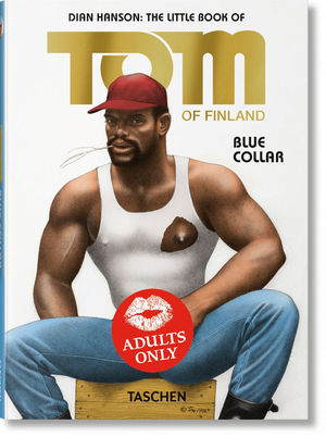 Seller image for THE LITTLE BOOK OF TOM OF FINLAND. BLUE COLLAR for sale by CENTRAL LIBRERA REAL FERROL