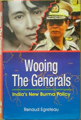 Immagine del venditore per Wooing the Generals: India's New Burma Policy venduto da SEATE BOOKS