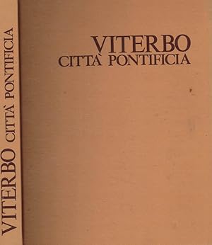 Bild des Verkufers fr Viterbo citt pontificia zum Verkauf von Biblioteca di Babele