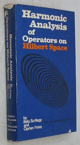 Seller image for Harmonic Analysis of Operators on Hilbert Space for sale by Powell's Bookstores Chicago, ABAA
