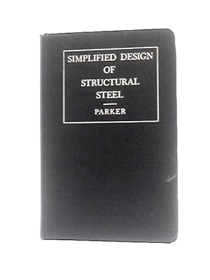 Bild des Verkufers fr Simplified Design of Structural Steel zum Verkauf von World of Rare Books