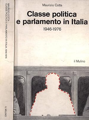 Immagine del venditore per Classe politica e parlamento in Italia 1946 - 1976 venduto da Biblioteca di Babele