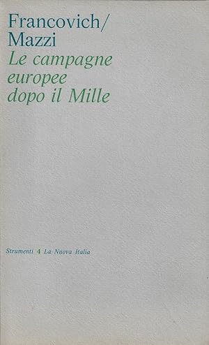Seller image for Le campagne europee dopo il Mille for sale by Romanord