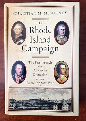 The Rhode Island Campaign. The First French and American Operation in the Revolutionary war