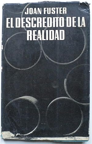 El descrédito de la realidad