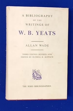 A Bibliography of the Writings of W.B. Yeats.