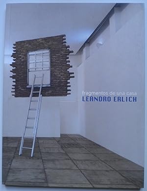 Leandro Erlich. Fragmentos de una casa