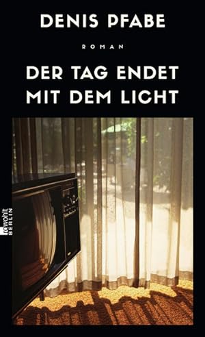 Bild des Verkufers fr Der Tag endet mit dem Licht: Roman zum Verkauf von Gerald Wollermann