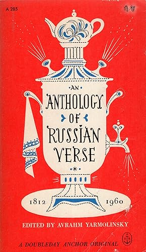 Imagen del vendedor de An Anthology of Russian Verse 1812-1960 -- A 285 a la venta por A Cappella Books, Inc.