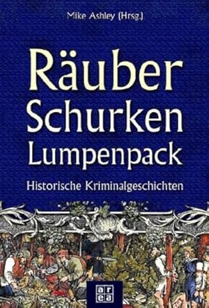 Bild des Verkufers fr Ruber, Schurken, Lumpenpack zum Verkauf von Gerald Wollermann