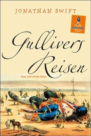 Bild des Verkufers fr Gullivers Reisen: Die Reise nach Lilliput und nach Brobdingnag: Roman zum Verkauf von Gerald Wollermann