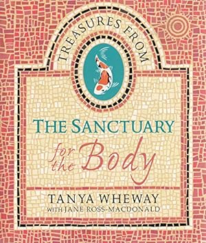 Seller image for TREASURES FROM THE SANCTUARY FOR THE BODY. for sale by WeBuyBooks
