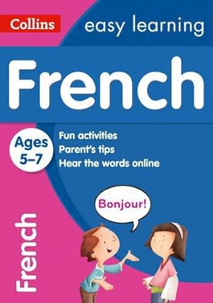 Immagine del venditore per Easy Learning French: Age 5-7 (Collins Easy Learning Age 5-7) venduto da WeBuyBooks