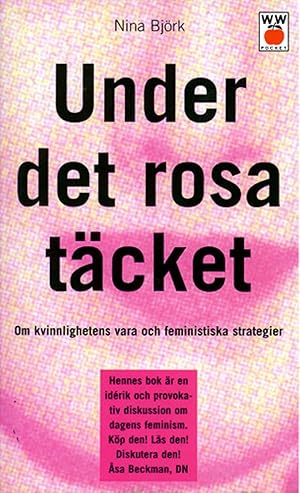 Imagen del vendedor de Under Det Rosa Tacket: Om Kvinnlighetens Vara Och Feministiska Strategier a la venta por Redux Books