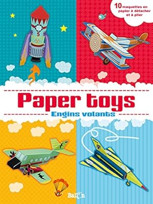 Bild des Verkufers fr Engins volants: 10 maquettes en papier (Paper Toys, 1) zum Verkauf von WeBuyBooks