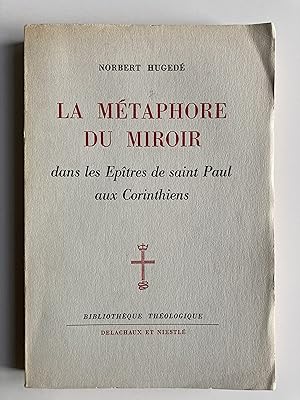 La métaphore du miroir dans les Epîtres de saint Paul aux Corinthiens.