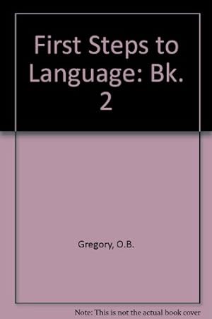 Seller image for First Steps to Language: Bk. 2 for sale by WeBuyBooks