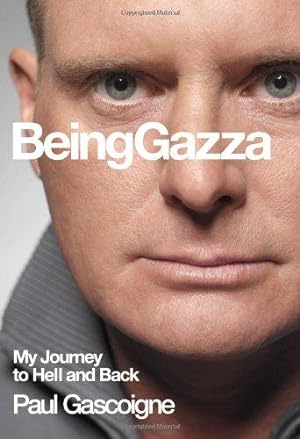 Immagine del venditore per Being Gazza: My Journey to Hell and Back: Tackling My Demons venduto da WeBuyBooks