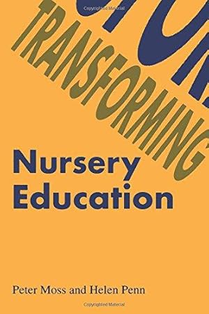 Bild des Verkufers fr Transforming Nursery Education zum Verkauf von WeBuyBooks