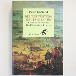 Die Verwüstung Deutschlands Eine Geschichte des Dreißigjährigen Krieges