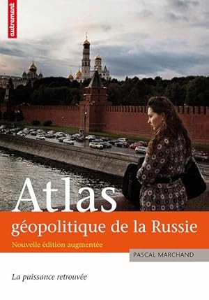 Seller image for Atlas gopolitique de la Russie. La puissance retrouve. for sale by Libros Tobal