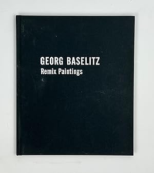 Seller image for Georg Baselitz: Remix Paintings for sale by Free Play Books